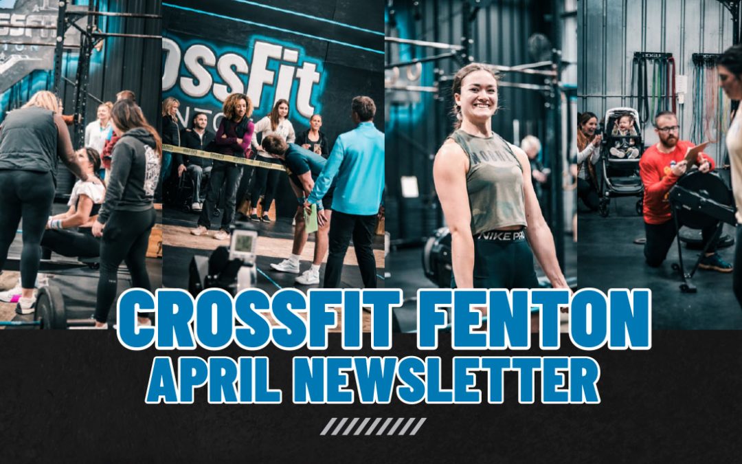 CrossFit Fenton Newsletter Apr 2024