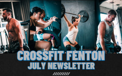 CrossFit Fenton Newsletter Jul 2025