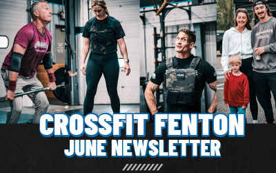 CrossFit Fenton Newsletter June 2026